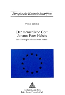 Der menschliche Gott Johann Peter Hebels