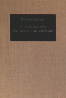 Image for Jeremias Gotthelf's "Die Kaserei in der Vehfreude"