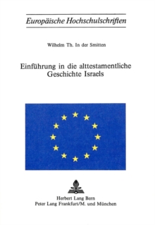 Einfuehrung in die alttestamentliche Geschichte Israels