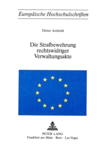 Image for Die Strafbewehrung Rechtswidriger Verwaltungsakte