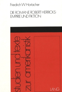 Die Romane Robert Herricks