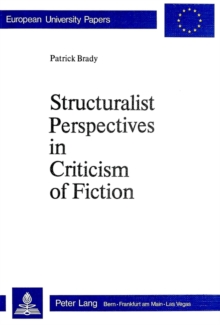 Image for Structuralist Perspectives in Criticism of Fiction : Essays on "Manon Lescaut" and "La Vie de Marianne"