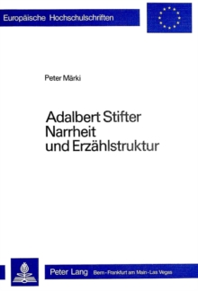 Adalbert Stifter- Narrheit und Erzaehlstruktur