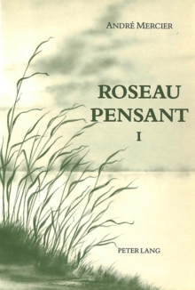 Roseau pensant- Tome I