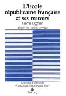 Image for L'Ecole republicaine francaise et ses miroirs