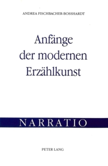Anfaenge der modernen Erzaehlkunst