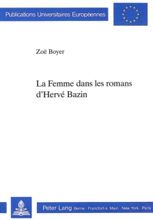La Femme Dans Les Romans d Hervee Bazin