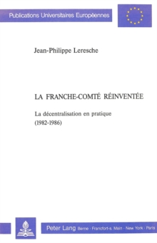 La Franche-Comte reinventee