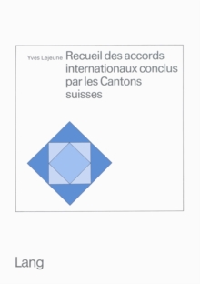 Recueil des accords internationaux conclus par les cantons suisses