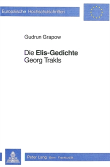 Die Â«Elis-GedichteÂ» Georg Trakls