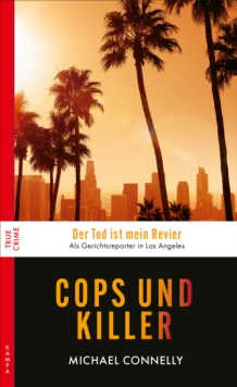Image for Cops und Killer : Wahre Falle aus L.A.: Wahre Falle aus L.A.