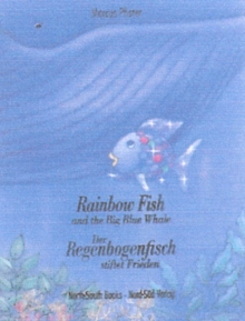 Image for Rainbow Fish and the Big Blue Whale / Der Regenbogenfisch Stiflet Frieden