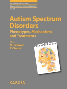 Image for Autism Spectrum Disorders: Phenotypes, Mechanisms and Treatments.