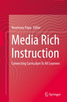 Image for Media Rich Instruction: Connecting Curriculum To All Learners