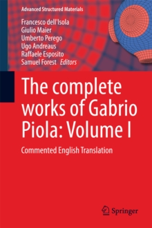 Image for The complete works of Gabrio Piola: Volume I: Commented English Translation