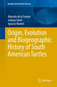 Image for Origin, Evolution and Biogeographic History of South American Turtles