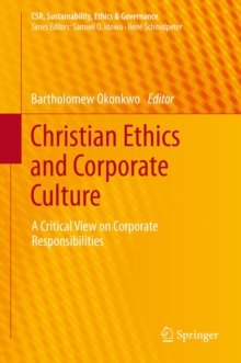 Image for Christian ethics and corporate culture: a critical view on corporate responsibilities