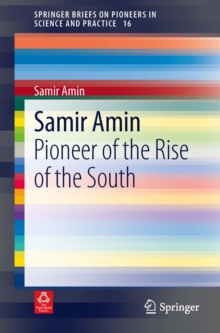 Image for Samir Amin: Pioneer of the Rise of the South