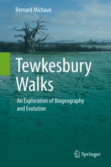 Image for Tewkesbury Walks: An Exploration of Biogeography and Evolution