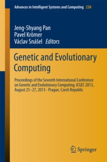 Image for Genetic and Evolutionary Computing: Proceedings of the Seventh International Conference on Genetic and Evolutionary Computing, ICGEC 2013, August 25 - 27, 2013 - Prague, Czech Republic