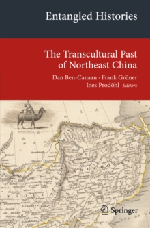 Image for Entangled Histories: The Transcultural Past of Northeast China