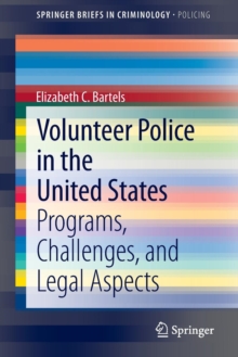 Image for Volunteer Police in the United States : Programs, Challenges, and Legal Aspects