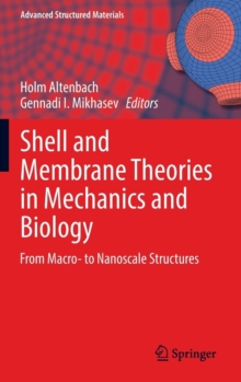 Image for Shell and Membrane Theories in Mechanics and Biology