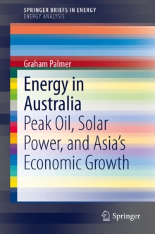 Image for Energy in Australia: Peak Oil, Solar Power, and Asia's Economic Growth