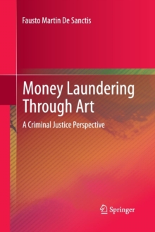 Image for Money Laundering Through Art : A Criminal Justice Perspective
