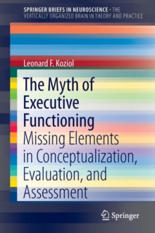 Image for The Myth of Executive Functioning