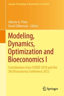 Image for Modeling, dynamics, optimization and bioeconomics I  : Contributions from ICMOD 2010 and the 5th Bioeconomy Conference 2012