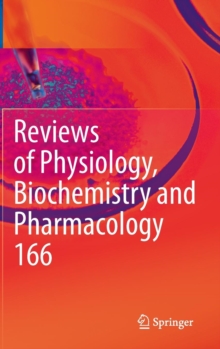 Image for Reviews of physiology, biochemistry and pharmacologyVolume 166