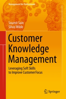 Image for Customer knowledge management  : leveraging soft skills to improve customer focus