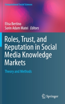 Image for Roles, Trust, and Reputation in Social Media Knowledge Markets