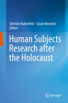 Image for Human Subjects Research after the Holocaust