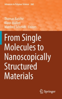 Image for From Single Molecules to Nanoscopically Structured Materials