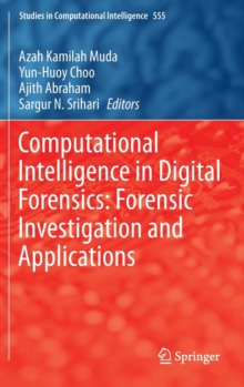 Image for Computational intelligence in digital forensics  : forensic investigation and applications