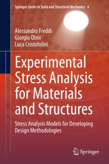 Image for Experimental Stress Analysis for Materials and Structures: Stress Analysis Models for Developing Design Methodologies