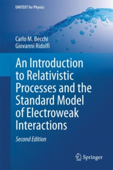 Introduction to Relativistic Processes and the Standard Model of Electroweak Interactions