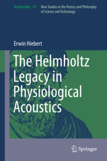 Image for The Helmholtz legacy in physiological acoustics