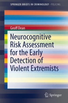 Image for Neurocognitive Risk Assessment for the Early Detection of Violent Extremists