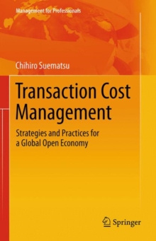 Image for Transaction Cost Management: Strategies and Practices for a Global Open Economy