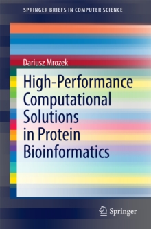 Image for High-Performance Computational Solutions in Protein Bioinformatics