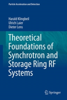 Image for Theoretical foundations of synchrotron and storage ring RF systems