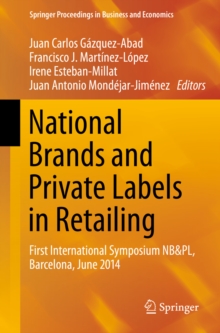 Image for National brands and private labels in retailing: first international Symposium NB&PL, Barcelona, June 2014
