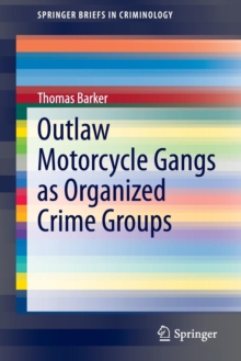 Image for Outlaw Motorcycle Gangs as Organized Crime Groups