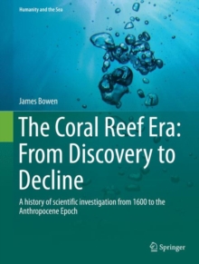 Image for The Coral Reef Era: From Discovery to Decline