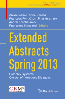 Image for Extended Abstracts Spring 2013: Complex Systems; Control of Infectious Diseases