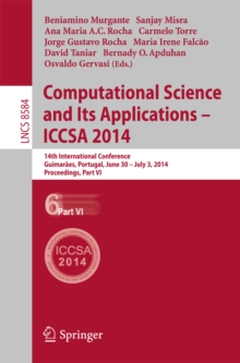 Image for Computational Science and Its Applications - ICCSA 2014: 14th International Conference, Guimaraes, Portugal, June 30 - July 3, 204, Proceedings, Part VI