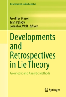 Image for Developments and Retrospectives in Lie Theory: Geometric and Analytic Methods